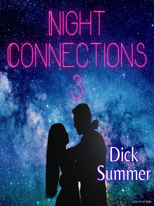 Title details for Night Connections 3 by Dick Summer - Wait list